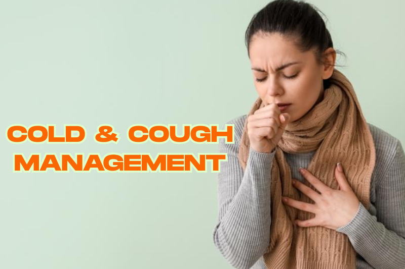 Cold & Cough Management